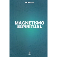 MAGNETISMO ESPIRITUAL