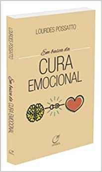 EM BUSCA DA CURA EMOCIONAL