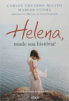 HELENA, MUDE SUA HISTORIA