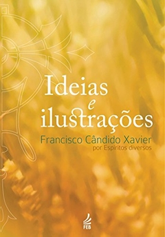 IDEIAS E ILUSTRACOES (NOV0) - FRANCISCO CANDI