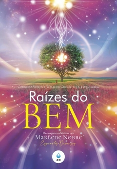 RAIZES DO BEM - MARLENE NOBRE