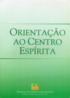 ORIENTACAO AO CENTRO ESPIRITA - OCE