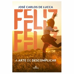 FELIZ, JOSE CARLOS DE LUCCA, INTELITERA.