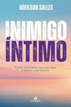 INIMIGO ÍNTIMO - ADEILSON SALLES