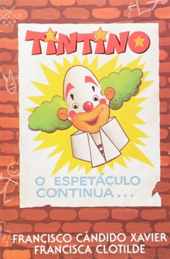 TINTINO - O ESPETÁCULO CONTINUA