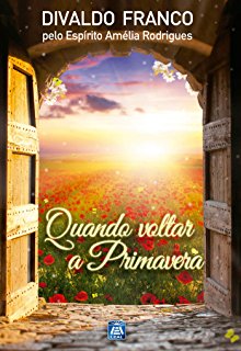 QUANDO VOLTAR A PRIMAVERA - DIVALDO PEREIRA F