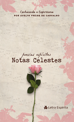 NOTAS CELESTES, POESIAS ESPÍRITAS - EVELYN FREIRE