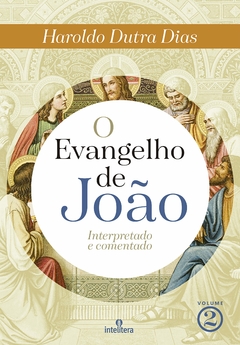 EVANGELHO DE JOÃO (O) - VOLUME 2