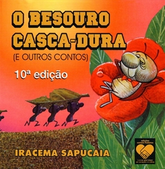 BESOURO CASCA DURA, O - IRACEMA SAPUCAIA