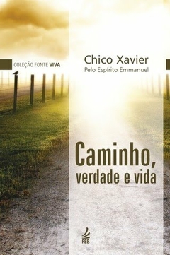 CAMINHO, VERDADE E VIDA (BROCHURA) - EMMANUEL