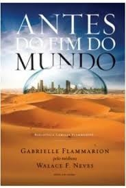 ANTES DO FIM DO MUNDO - GABRIELLE FLAMMARION
