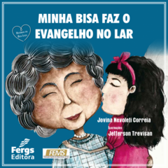 MINHA BISA FAZ O EVANGELHO NO LAR