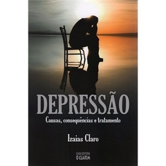 DEPRESSAO:CAUSAS,CONSEQUENCIAS E TRATAME - IZ