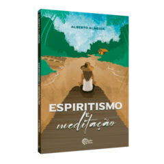 ESPIRITISMO E MEDITAÇÃO