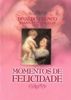 MOMENTOS DE FELICIDADE - DIVALDO PEREIRA FRAN