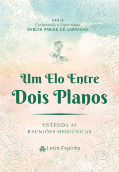 UM ELO ENTRE DOIS PLANOS - comprar online