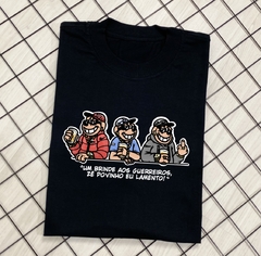 Camiseta Metralhas “Um brinde aos guerreiros”