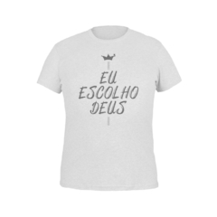 Imagem do Camiseta Camisa Eu Escolho Deus Gospel masculino preto