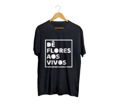 Camiseta Camisa Dê Flores Aos Vivos masculino preto - comprar online