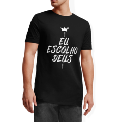 Camiseta Camisa Eu Escolho Deus Gospel masculino preto na internet