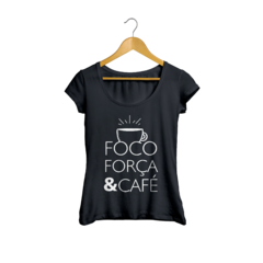 Camiseta Baby Look Foco Força E Café feminino preto na internet