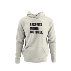 Blusa Moletom Capuz Respeita minha história Unissex Preto - Liga Fashion Oficial ® - A tendência é ser você