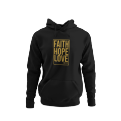 Blusa Moletom Capuz Faith Hope Love Gospel Unissex Preto