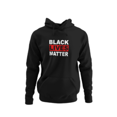 Blusa Moletom Capuz Black Lives Matter Vidas Negras Importam Unissex Preto