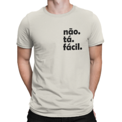 Imagem do Camiseta Camisa Engraçadas Não tá fácil Masculino Preto