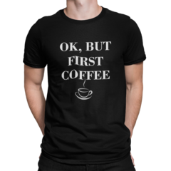 Camiseta Camisa First Coffe Primeiro Café Masculino Preto