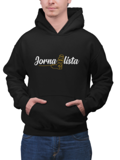 Blusa Moletom Capuz Jornalismo Profissão Unissex Preto - comprar online