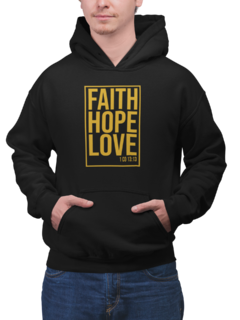 Blusa Moletom Capuz Faith Hope Love Gospel Unissex Preto - comprar online