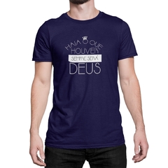 Imagem do Camiseta Camisa Haja o que houver sempre será Deus Masculino Preto