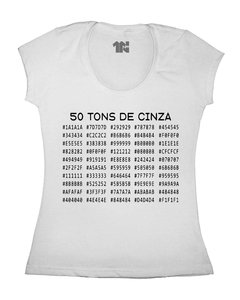Camiseta Feminina 50 Tons de Cinza na internet