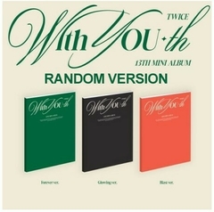 TWICE 13th Mini Album - With YOU-th (Random Ver.)