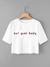 Camiseta Croped Not Your Baby