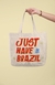 Ecobag Just Have in Brazil