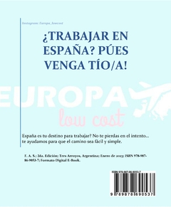 Manual (en PDF) para Viajar a Europa gastando en total alrededor de 1.000 Euros (incluye todo: aéreos, traslado, alojamientos, tours y comidas) + Manual (en PDF) para Trabajar en España en internet