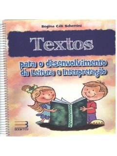 Textos para o Desenvolvimento da Leitura e Interpretação