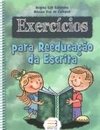 Exercícios para Reeducação da Escrita