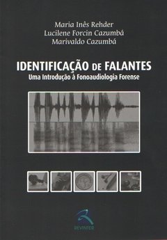 Identificação de Falantes Uma Introdução à Fonoaudiologia Forense