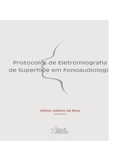 Protocolos de Eletromiografia de Superfície em Fonoaudiologia