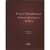 Planos Terapêuticos Fonoaudiológicos (PTFs)