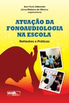 Atuação da Fonoaudiologia na Escola