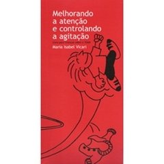 Melhorando a atenção e controlando a agitação Livro para crianças e adolescentes sobre o TDAH