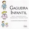 Gagueira Infantil: Risco, Diagnostico e Programas Terapeuticos