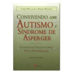 Convivendo com Autismo e Síndrome de Asperger - comprar online