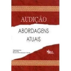 Audição: Abordagens Atuais