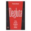 Degluta - a Luta de Cinco Brasileiros Contra a Disfagia - comprar online