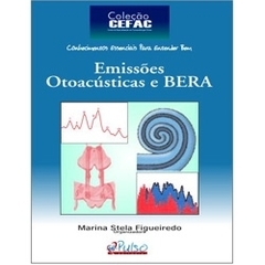 Coleção Cefac - Emissões Otoacústicas e Bera - comprar online